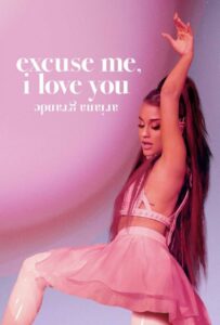 Ариана Гранде: Excuse Me, I Love You 2020 Смотреть Онлайн Нетфликс Фильм