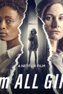 Я — это все девочки 2021 Смотреть Онлайн Нетфликс Фильм