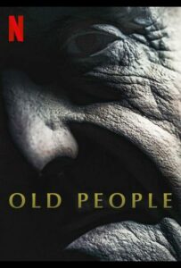 Старики 2022 Смотреть Онлайн Нетфликс Фильм
