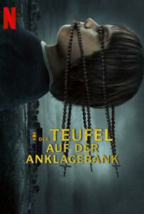 Дьявол под судом 2023 Смотреть Онлайн Нетфликс Фильм